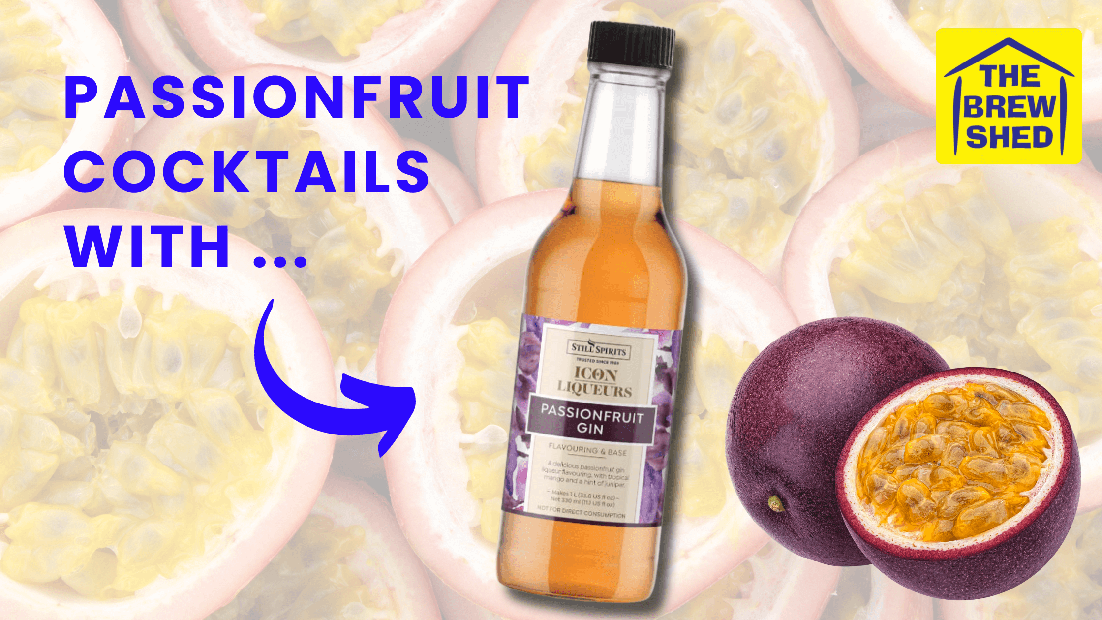 The Brew Shed Passionfruit Cocktails with NEW Passionfruit Gin Icon